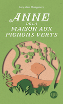 Anne, t. 01 : Anne de la maison aux pignons verts [nouvelle édition]